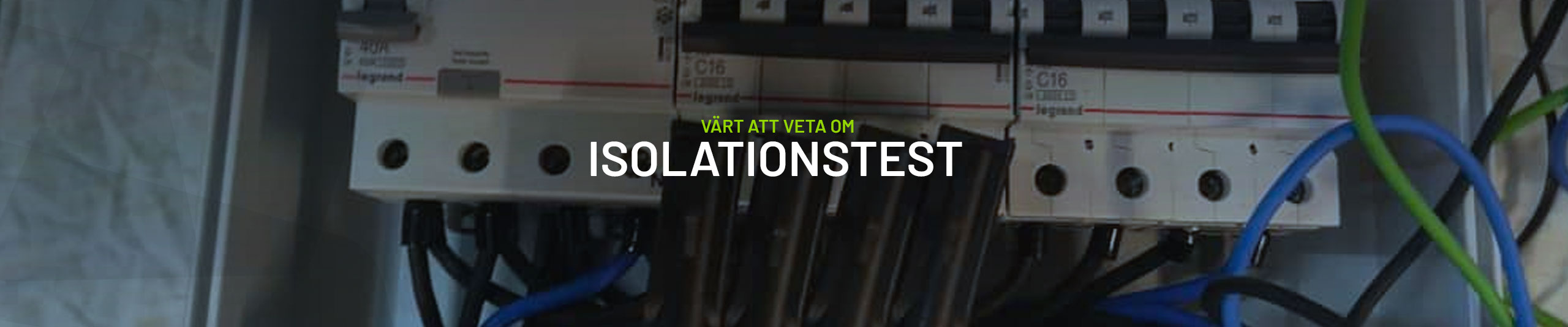 Värt att veta om isolationstest