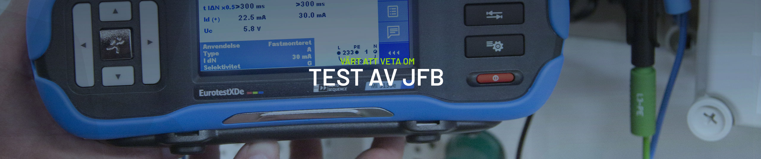 Test av JFB – Så här bör du testa en jordfelsbrytare